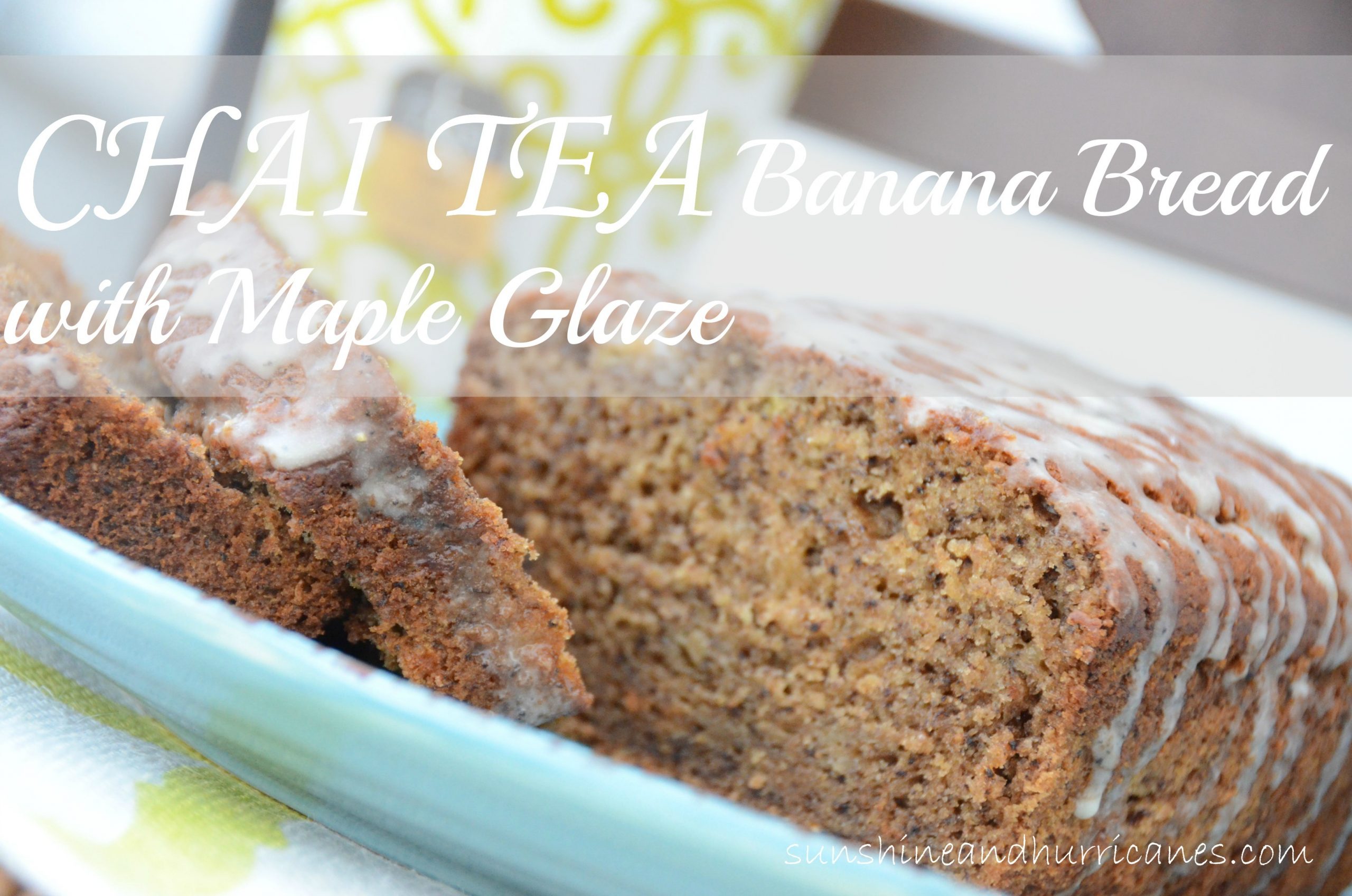 Chai Tea Banana Bread with Maple Glaze