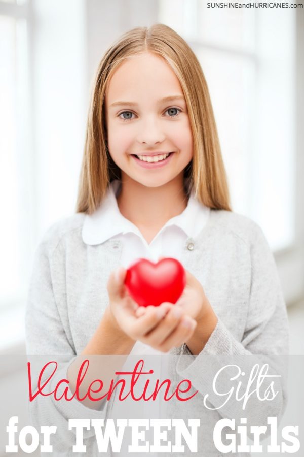 Valentine Gifts for Tween Girls - All $15 or Under